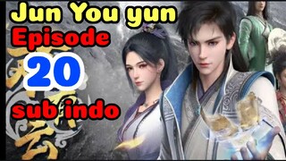 Jun You Yun Episode 20 Sub Indo 720p