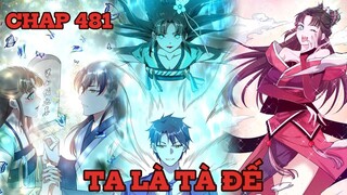 TẬP 153 - Ta Là Tà Đế - Truyện Tranh Hệ Thống Thuyết Minh - Hài hước tu tiên - Chap 481
