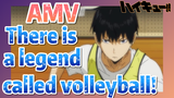 [Haikyuu!!]  AMV | There is a legend called volleyball!