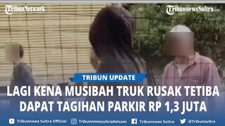 Viral Emak emak Tagih Parkir Truk Rp 1,3 Juta Kalau Tak Bisa Bayar Kunci Ditinggal
