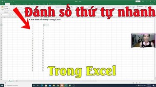 Hướng dẫn cách đánh số thứ tự nhanh trong excel