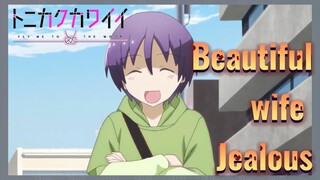 Beautiful wife Jealous