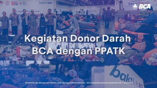 Kegiatan Donor Darah BCA Bersama PMI dan Pusat Pelaporan dan Analisis Transaksi Keuangan (PPATK)