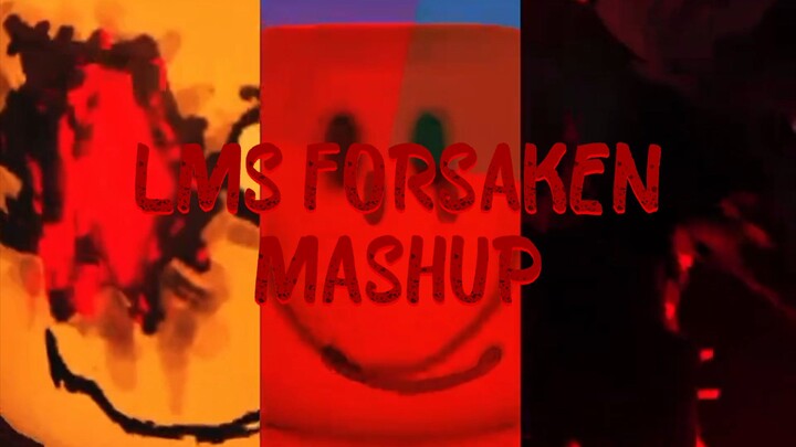 || 🎶 || FORSAKEN LMS MASHUP || PLEAD - YOU AND I - DEAD RINGER - CREATION OF HATRED ||