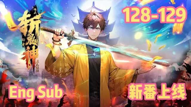 【Eng Sub】Fellow Daoist, Step Aside: I’m Here to Slash Ghosts in the City | EP128–129