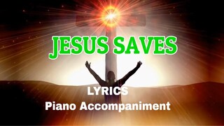 Jesus Saves | Piano | Lyrics | Hymnals | Accompaniment |