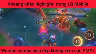 Khoảnh khắc highlight trong LQ mobile siêu đẹp #7