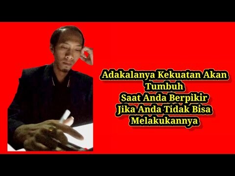 Adakalanya Kekuatan Akan Tumbuh Saat Anda Berpikir Jika Anda Tidak Mampu Melakukannya ( 06/08/21 )