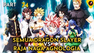 AGNOLOGIA VS SEMUA DRAGON SLAYER - ALUR CERITA ANIME OVERPOWER FAIRY TAIL