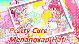 Pretty Cure | Adegan Dari Tangkapan Hati Pretty Cure