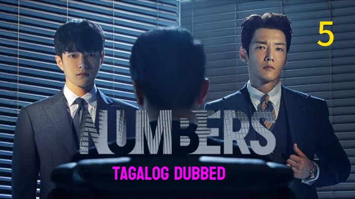 Numbers Episode 5 Tagalog Dubbed
