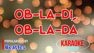 Ob-la-di ob-la-da - Beatles | Karaoke Version |HQ 🎼📀▶️