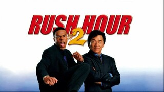 Rush Hour 2 คู่ใหญ่ฟัดเต็มสปีด ภาค 2