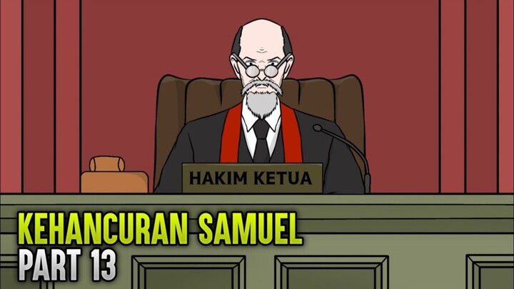 KEHANCURAN SAMUEL PART 13 - ANIMASI SEKOLAH