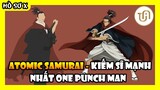 Atomic Samurai - Yasuo phiên bản One Punch Man | Hồ Sơ X