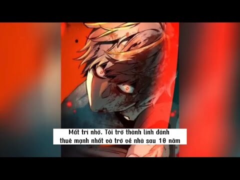 [ Review Manhua ] Tập 33: Mất trí nhớ tôi trở thành Lính Đánh Thuê mạnh nhất