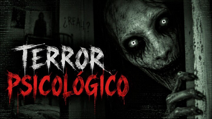 Psychological Horror | Terror Psicológico