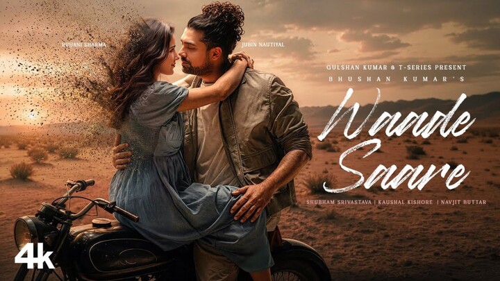 Waade Saare Official Video | Jubin Nautiyal, Ruhani Sharma | Shubham Srivastava, Kaushal Kishore