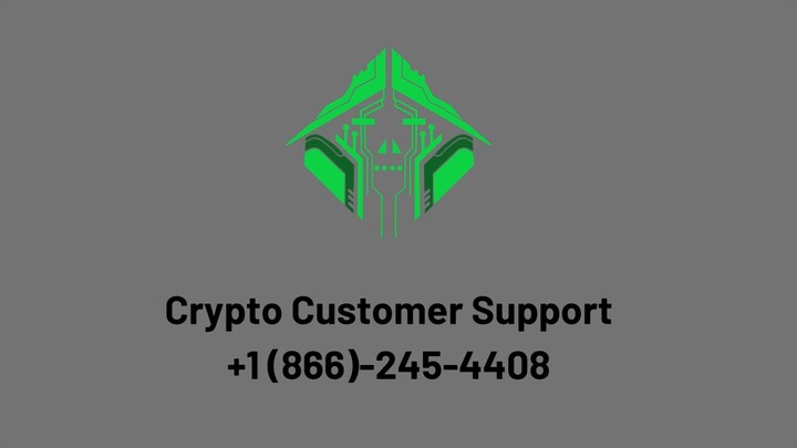 Crypto Customer Support Number  +1(866)-245-4408 Call Us Now