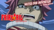 Fairy Tail Dub Indo  - Natsu sang salamander !