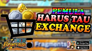 EXCHANGE FITUR! APA AJA YANG HARUS DI AMBIL UNTUK PEMULA | ONE PIECE BOUNTY RUSH