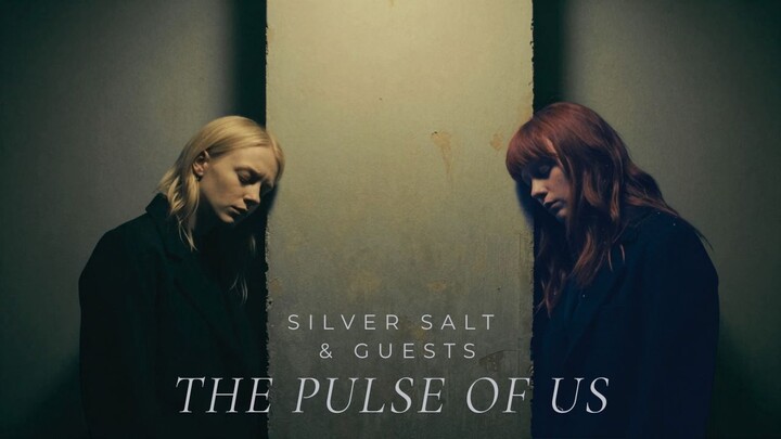 The Pulse of Us – Silver Salt & Guests