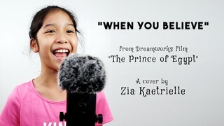 "WHEN YOU BELIEVE" Cover by Zia Kaetrielle (with Lyrics)