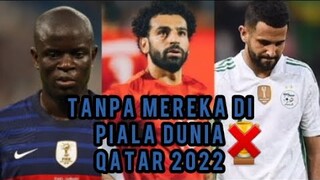 Pemain Sepak Bola Hebat Yang Tidak Ikut di Piala Dunia Qatar 2022||Fifa World Cup Qatar 2022||