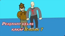 Penjahat kelas kakap bagian 7