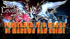 Solo Leveling Perbedaan Jeju Island di Anime dan Manhwa