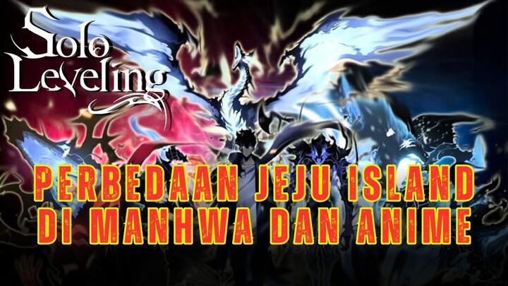 Solo Leveling Perbedaan Jeju Island di Anime dan Manhwa