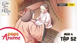 Cánh Hoa Trôi Giữa Hoàng Triều Mùa 4 - Tập 52 - Hoàng đế đổ bệnh