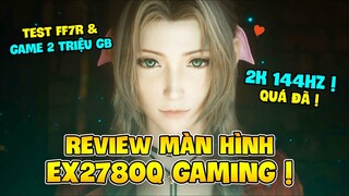 REVIEW MÀN HÌNH BENQ EX2780Q: 2K 144HZ CHƠI GAME LÀM VIỆC ĐỀU QUÁ ĐÃ ! NAMARTGAMING