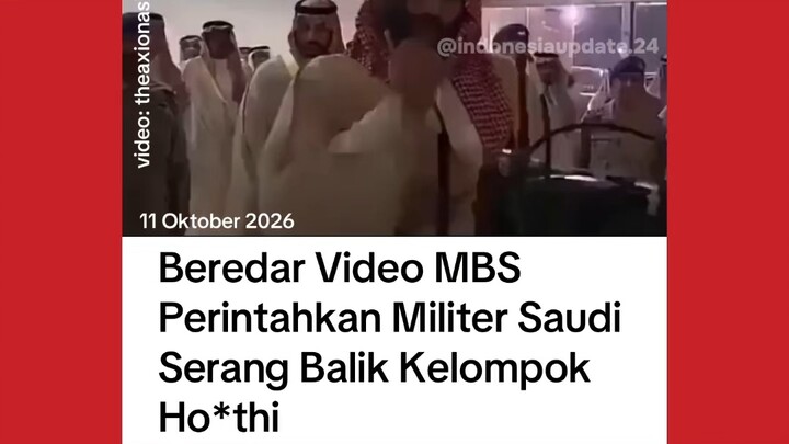 MBS PERINTAHKAN MILITER SAUDI SERANG BALIK HOUTHI