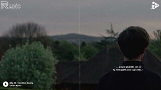 Vậy Là Phải Lớn Lên Rồi...Sắp 30 - Trịnh Đình Quang / Lofi By KProx | Radio Chill Remix