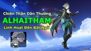 Tiêu Điểm Alhaitham: DPS Thảo Linh Hoạt | Hướng Dẫn Toàn Diện, Build Hiệu Quả Nhất | Genshin Impact