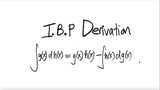I.B.P Derivation [Integration By Parts]