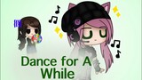 Dancing for A While Meme (Gacha Club) ft. All the E.T. Groups