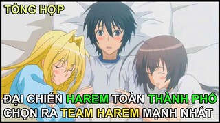 Đại Chiến Harem Toàn Thành Phố | Tóm Tắt Anime