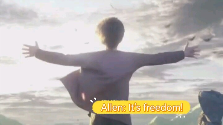 Allen: It's freedom!