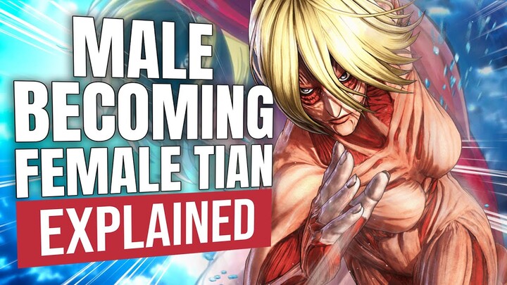 What Happens When A Male Becomes The Female Titan?