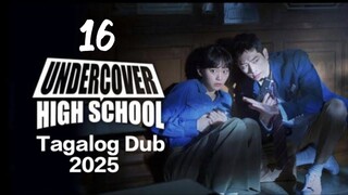 Undercover H.S. (Connection)Ep.16