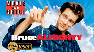 Bruce Almighty ( 2003 ) 1080p [HD]