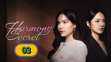 Harmony Secret Episode 3