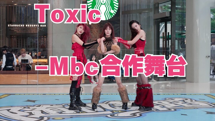 【Chengdu BZ Roadshow Limited Group】Toxic - Mbc Collaboration Stage (Kpop in public, Chengdu Grand Ma