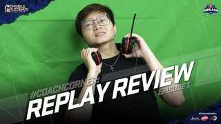 #CoachCorner: [Mobile Legends] Replay Review ep 1