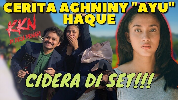 BTS KKN DI DESA PENARI - CERITA AGHNINY "AYU" HAQUE YANG PERNAH CIDERA! (EPS. 11)