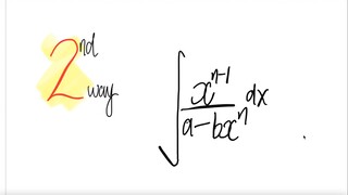 2nd way: integral ∫x^(n-1) /(a-bx^n) dx