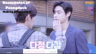 [ENG SUB] Roommates of Poongduck 304 Korean BL | JiWoong x SeoBin | Behind the Scenes Ep 3