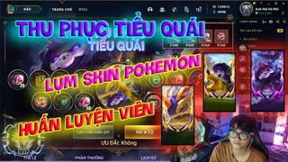 [LMHT] REVIEW SỰ KIỆN THU PHỤC TIỂU QUÁI | BAO NHIÊU RP ĐỂ LỤM SKIN HUẤN LUYỆN VIÊN GIỚI HẠN ?